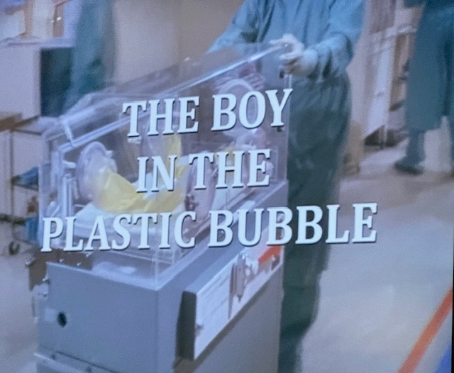 The Boy in the Plastic Bubble